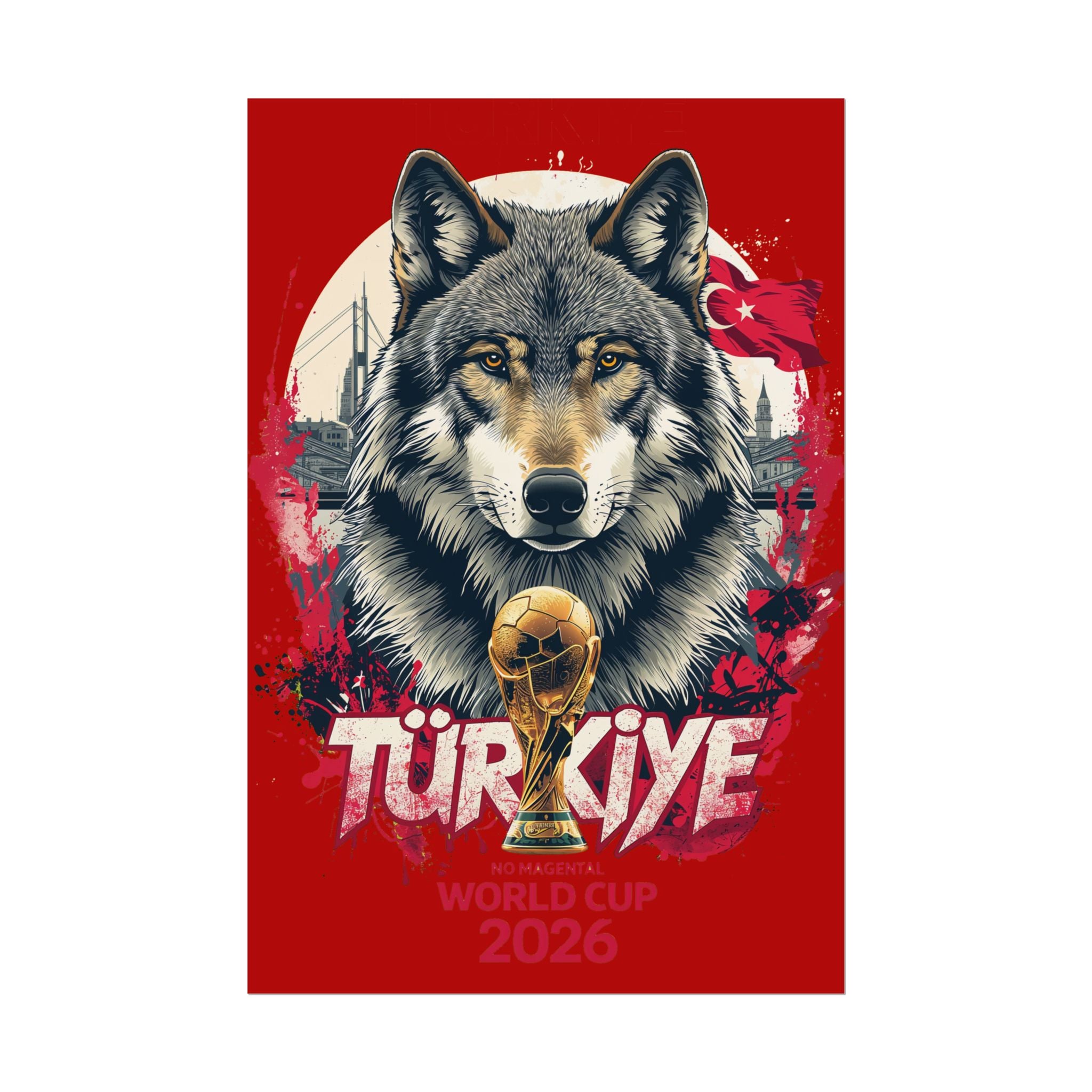 Turkey World Cup 2026 Wolf Poster — Türkiye Football Fan Art